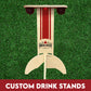 Custom Drink Stand